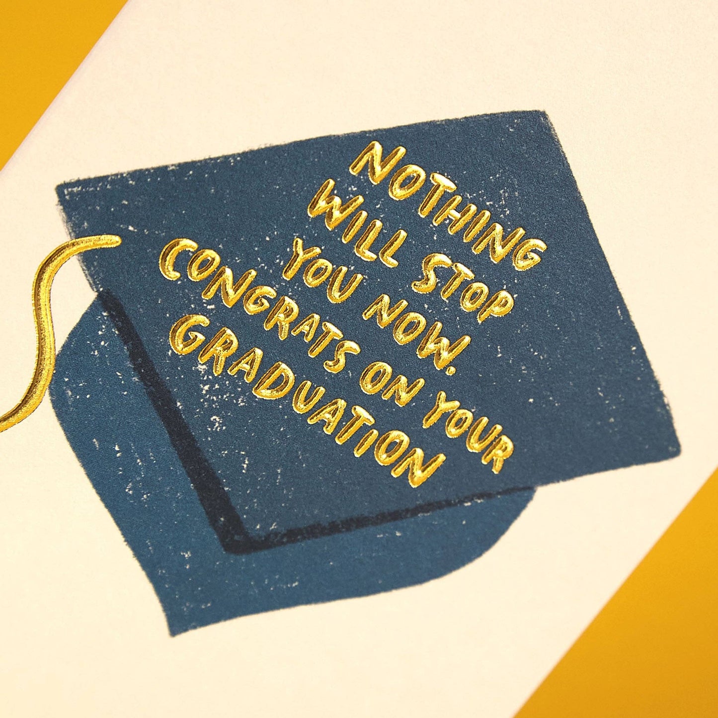 Nothing will stop you now Graduation Card