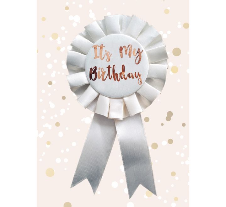 ROSE GOLD ITS MY BIRTHDAY ROSETTE
