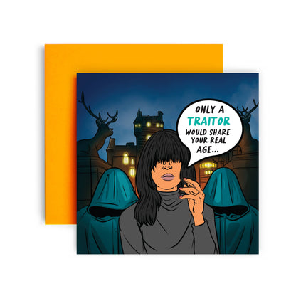 Traitors Share Your Real Age Funny Birthday Card