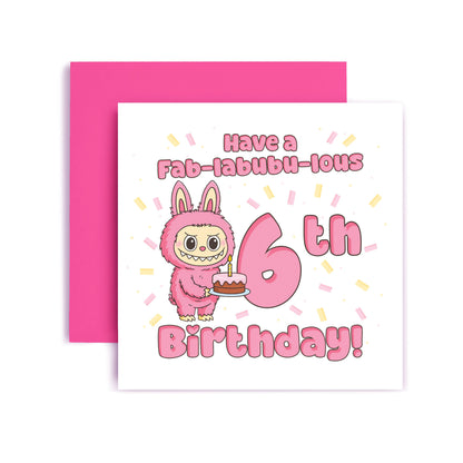 Have a Fab‑Labubulous 6th Birthday – Cute Character Card