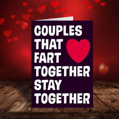 Couples That Fart Together Stay Together Valentines Greeting