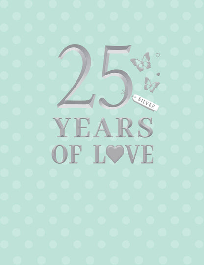 Anniversary Card, Anniv Silver, 25 Years Of Love