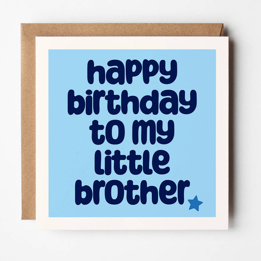 Birthday Little Brother - Family Card