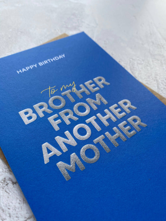 Happy Birthday Brother From Another Mother Birthday Card