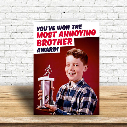 Most Annoying Brother Award Greeting Card