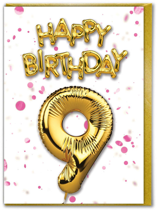9th Birthday - Gold Balloon - Pink Confetti Greetings Card