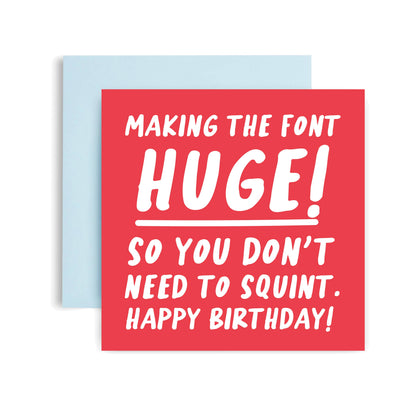 Large Font Funny Birthday Card