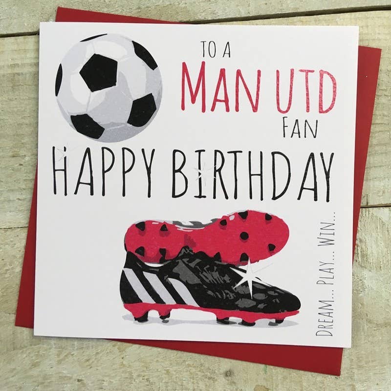 Happy Birthday To A Man United Fan (FFP4)