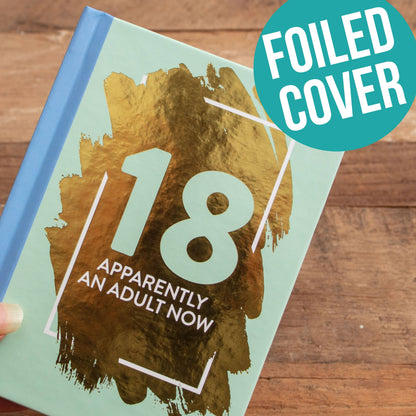 18: Apparently An Adult Now - Fun Age Quote Pocket Book