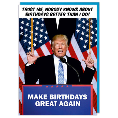 Make Birthdays Great Again Greeting Card