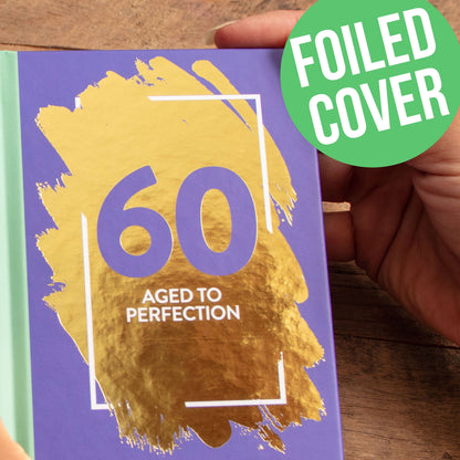 60: Aged To Perfection - Fun Age Quote Pocket Book