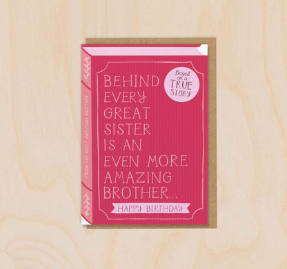 Behind Every Great Sister is an Amazing Brother Card