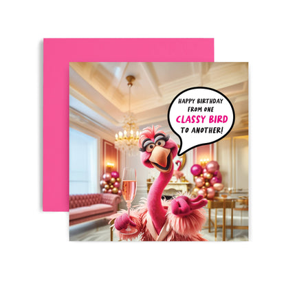 One Classy Bird to Another Birthday Card