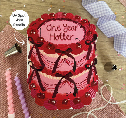 One Year Hotter - Birthday Cake Shaped Greeting Card