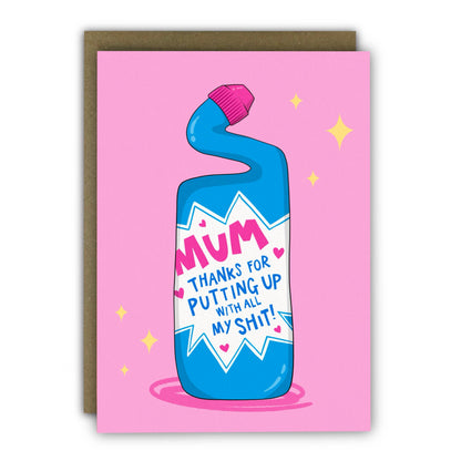 Funny Mother’s Day Card - A6 - All My Shit Toilet Cleaner