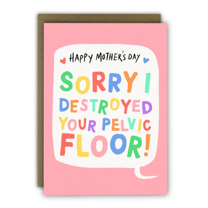 Funny Mother’s Day Card - A6 - Cheeky Destroyed Pelvic Floor