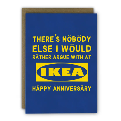 Funny Anniversary Card - A6  - Sarcastic Ikea Argument Chosen One