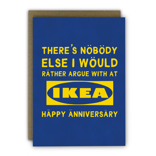 Funny Anniversary Card - A6  - Sarcastic Ikea Argument Chosen One