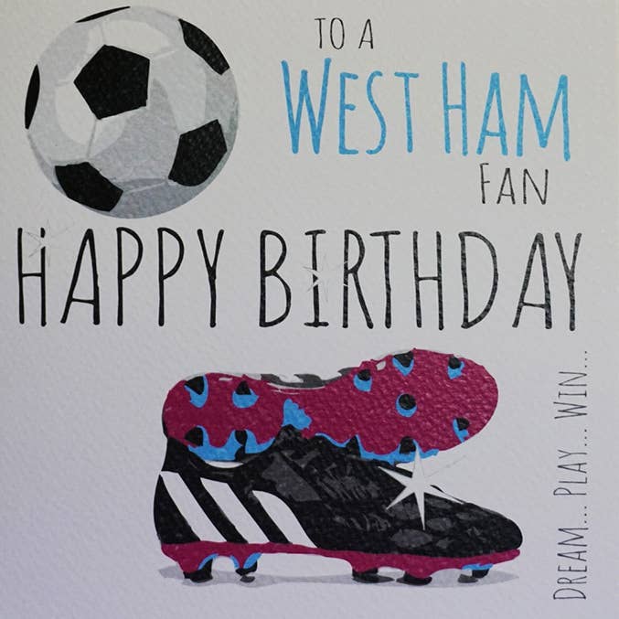 Happy Birthday To A West Ham Fan (FFP12 & XFFP12)