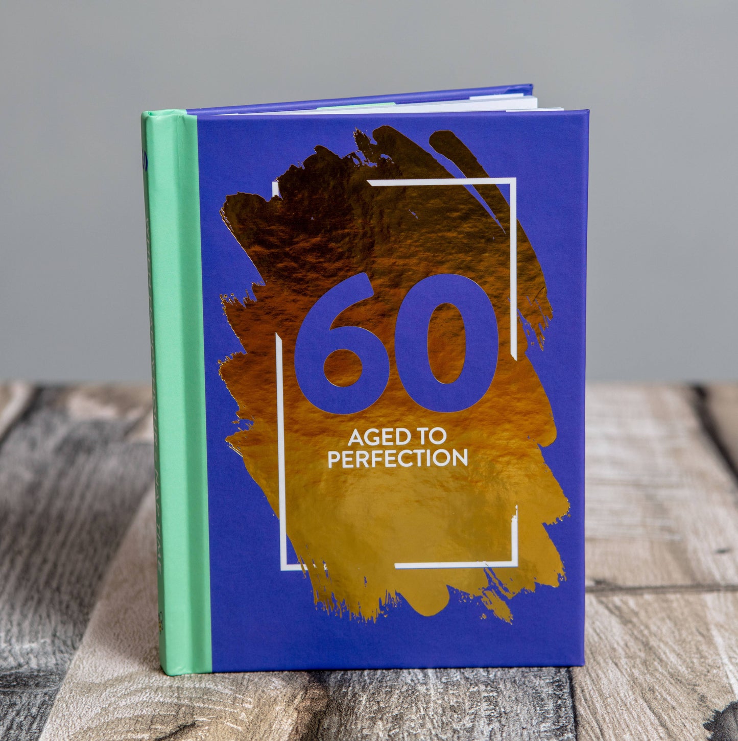 60: Aged To Perfection - Fun Age Quote Pocket Book