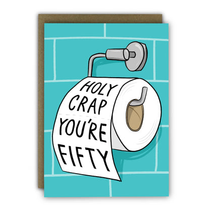 Funny Birthday Card - A6 - Holy Crap You’re Fifty! 50th