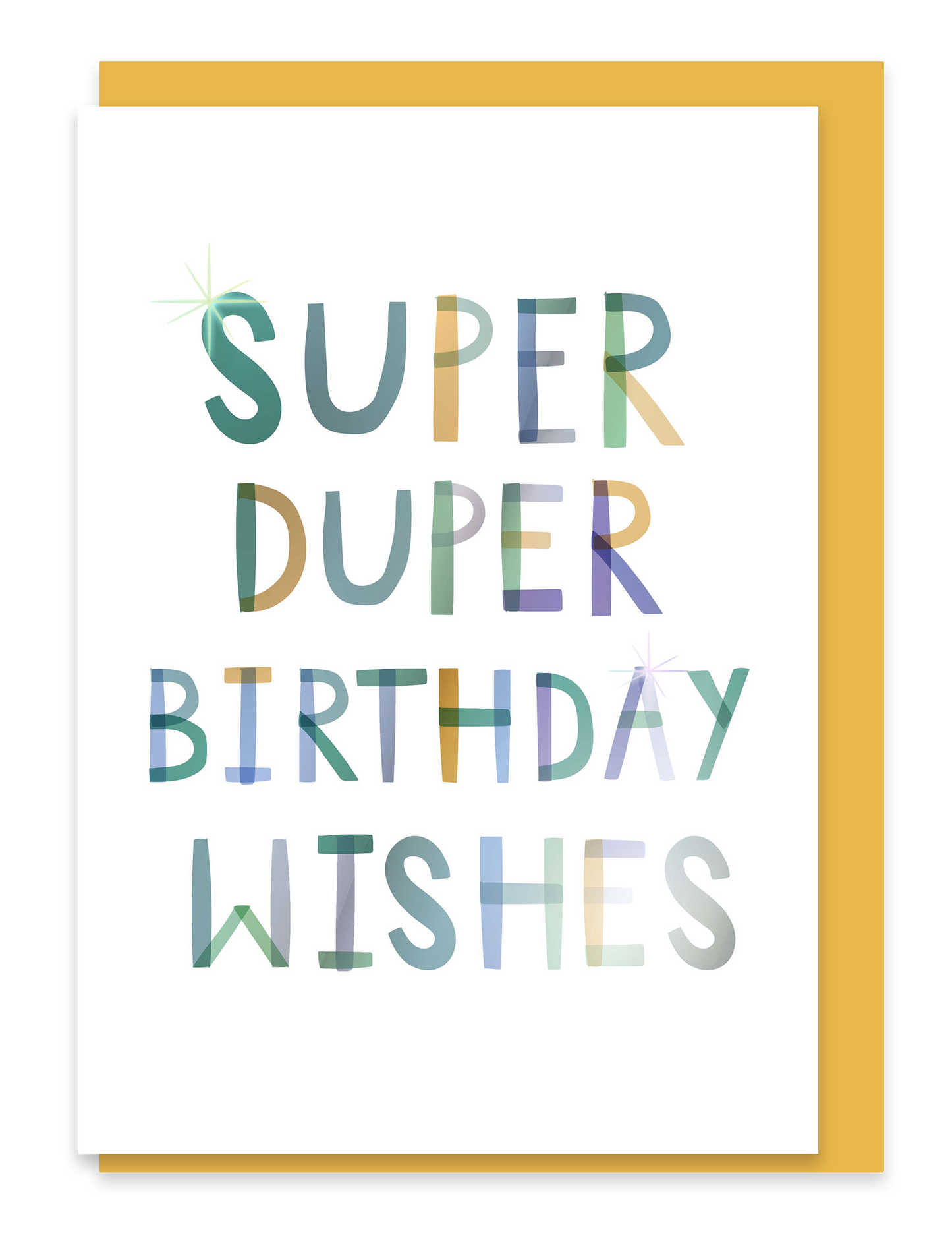 Super Duper Birthday Wishes  – Birthday Foiled Greeting Card