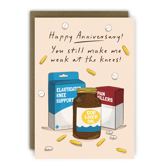 Funny Anniversary Card - A6  - Knee Support Weak at the Knee