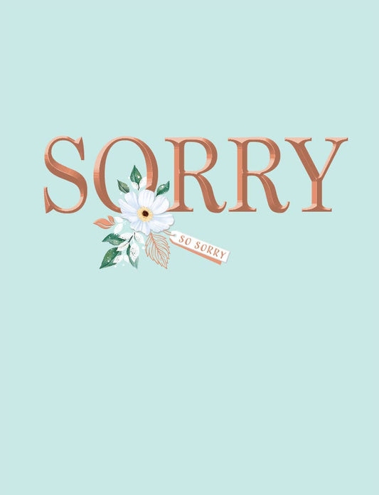 Sorry Card, Sorry, Flower