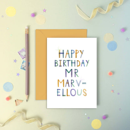 Happy Birthday Mr Marvellous – Birthday Foiled Greeting Card