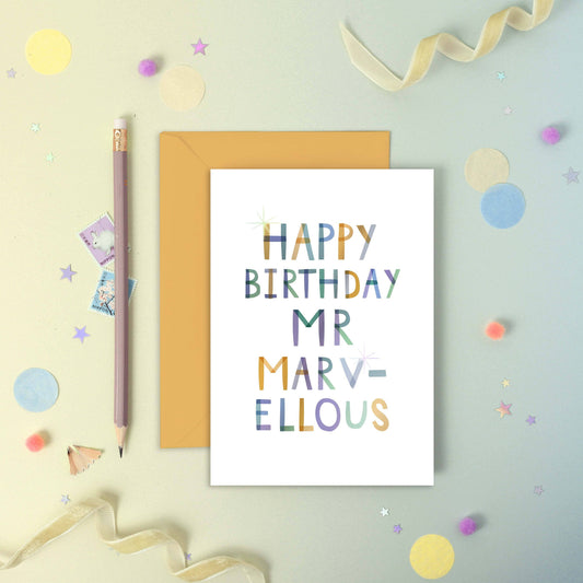 Happy Birthday Mr Marvellous – Birthday Foiled Greeting Card