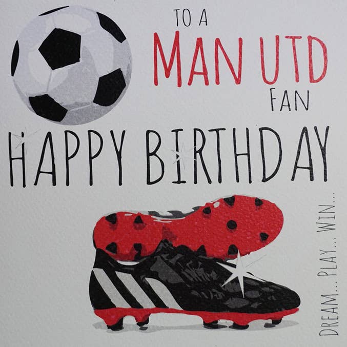 Happy Birthday To A Man United Fan (FFP4)