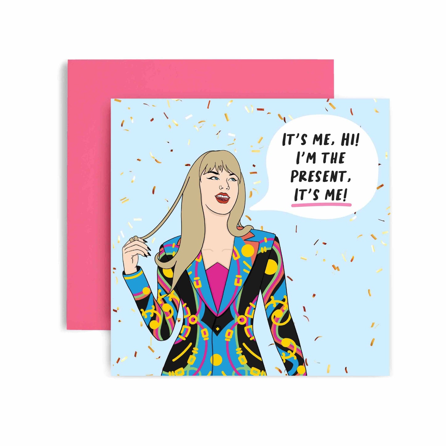 Taylor Swift I'm the Present Birthday Card