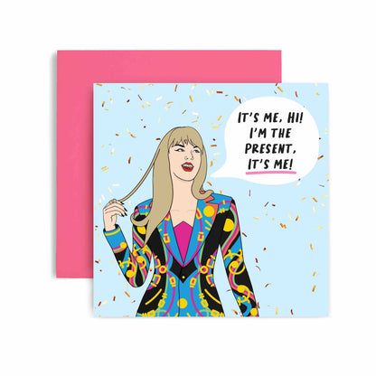 Taylor Swift I'm the Present Birthday Card
