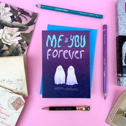 Me & You forever - Ghost love - valentines anniversary card