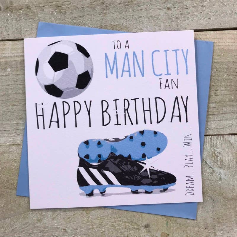Happy Birthday To A Man City Fan (FFP5)