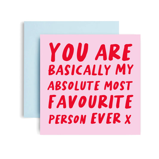 Most Favourite Person - Love and Valentines Card