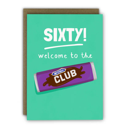 Funny 60th Birthday Card - McOldies Club Chocolate Biscuit 