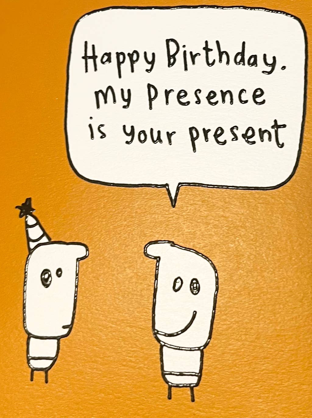 Funny Birthday Card - Embossed My Presence Greetings Card