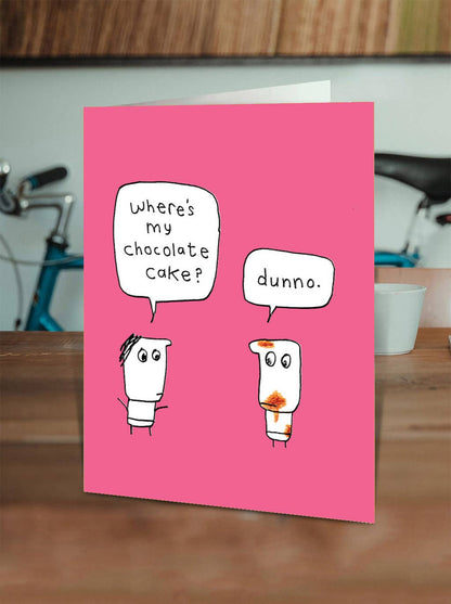 Funny Birthday Card - Embossed Where's My Cake Greeting Card