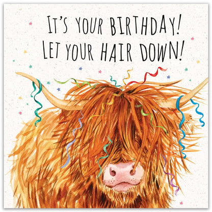 Funny Birthday Card Highland Cow Let Your Hair Down