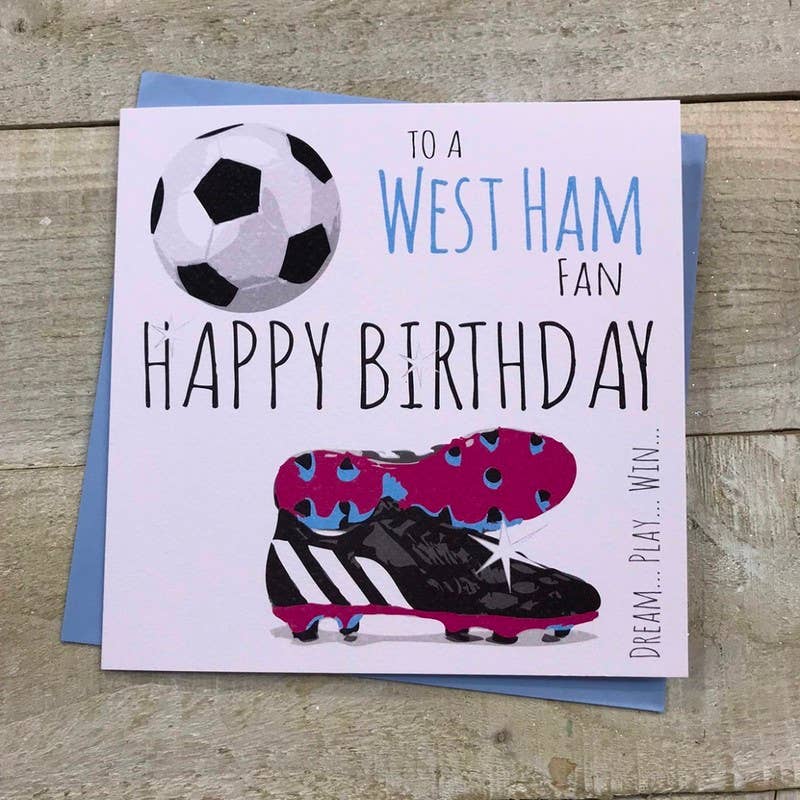 Happy Birthday To A West Ham Fan (FFP12 & XFFP12)