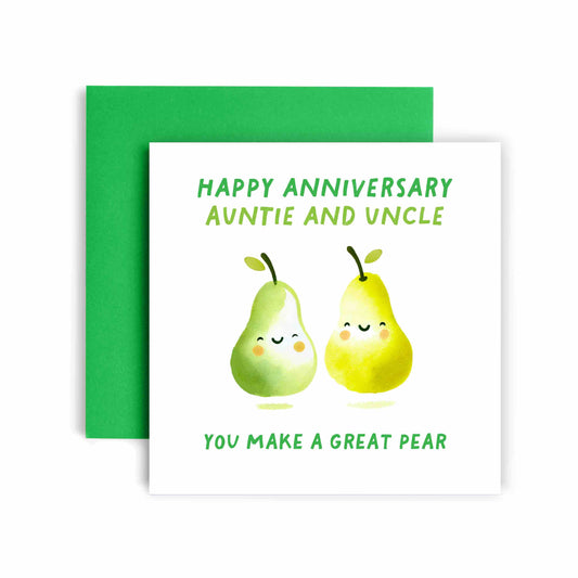 A Great 'Pear' Auntie & Uncle Anniversary Card