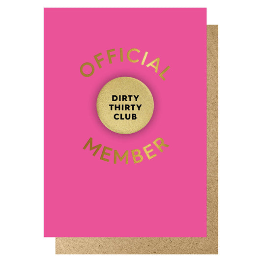 DIRTY THIRTY Official Member Badge Club