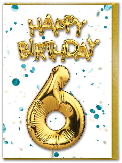 6th Birthday - Gold Balloon - Blue Confetti Greetings Card