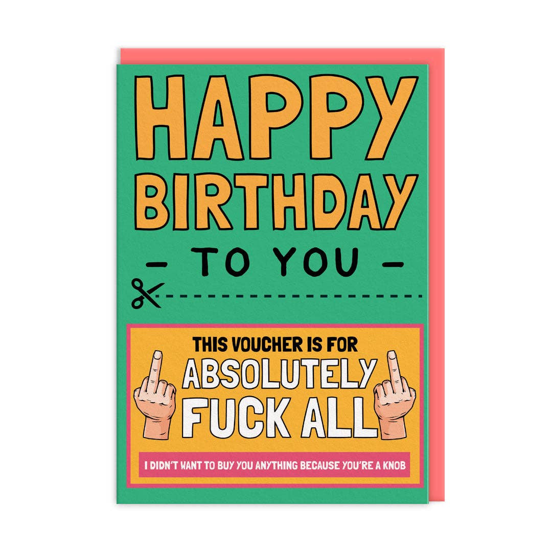 Voucher for Absolutely F*Ck All Birthday Card (9474)
