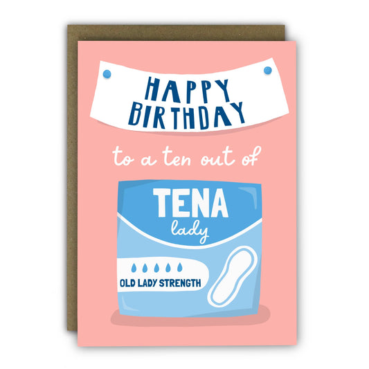 Funny Birthday Card - A6 - 10 Out Of Tena Lady - Card For Her