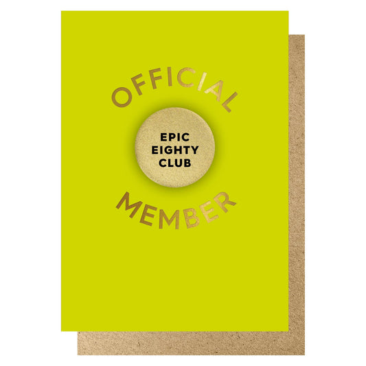 EPIC EIGHTY Official Member Badge Club