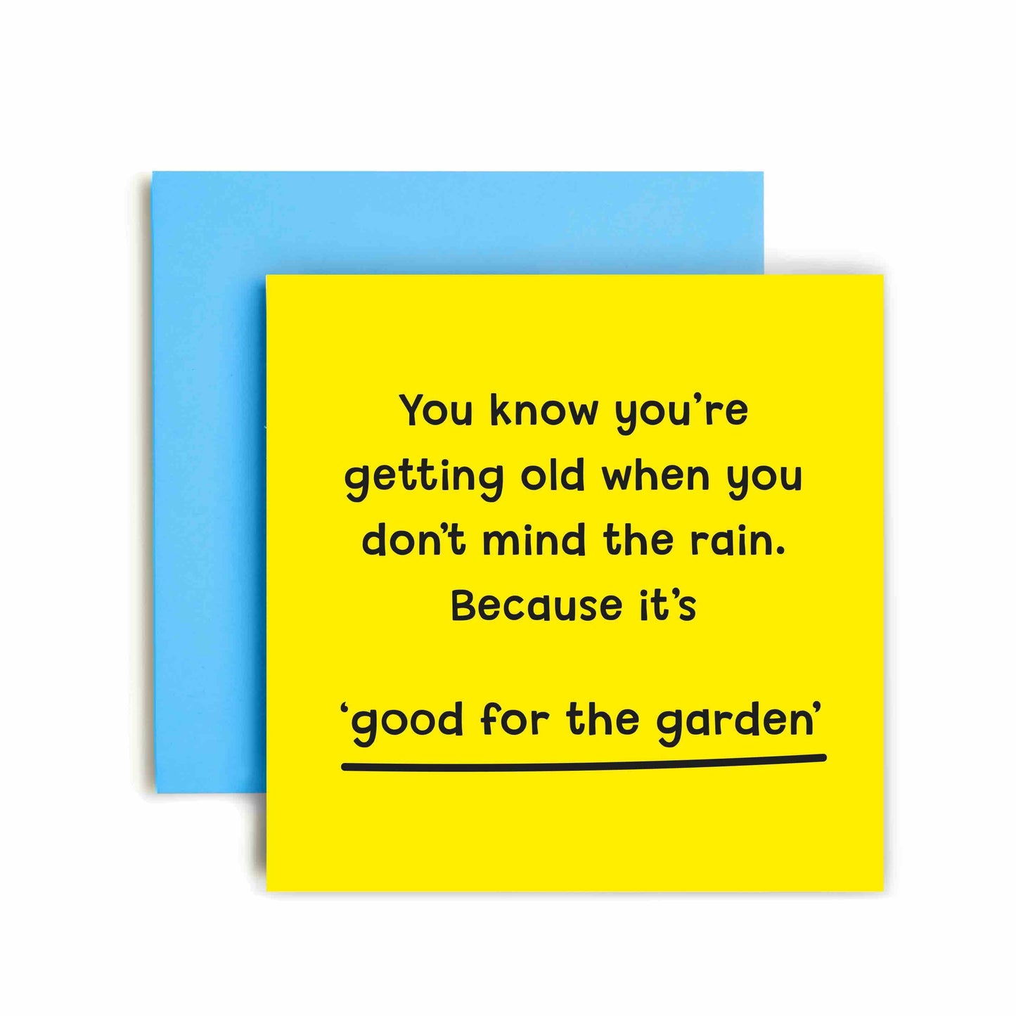 You Know You're Older Gardening - Birthday Card