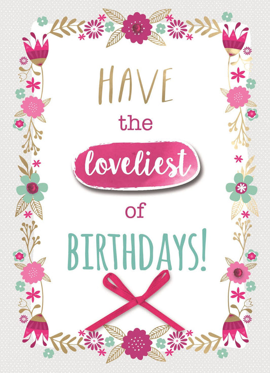 Have theloveliestof Birthdays! - Yours Truly - Second Nature