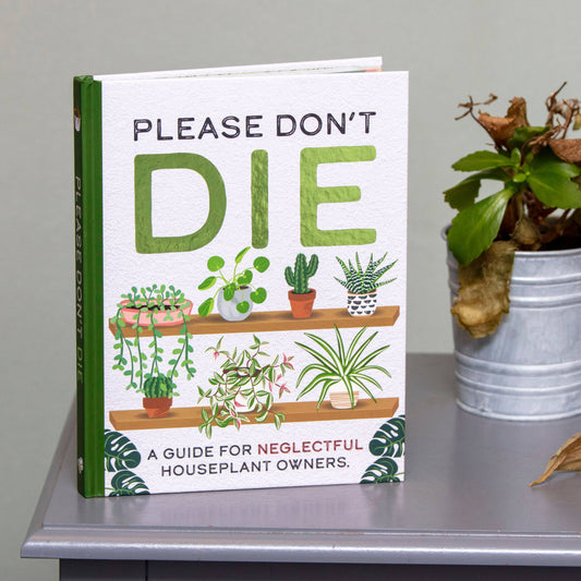 Please Don't Die - House Plants Guide Gift Book